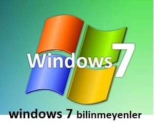 windows 7 bilinmeyen özellikleri keşfedin