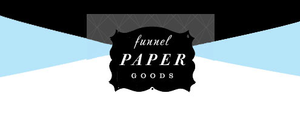 Funnel Paper Goods